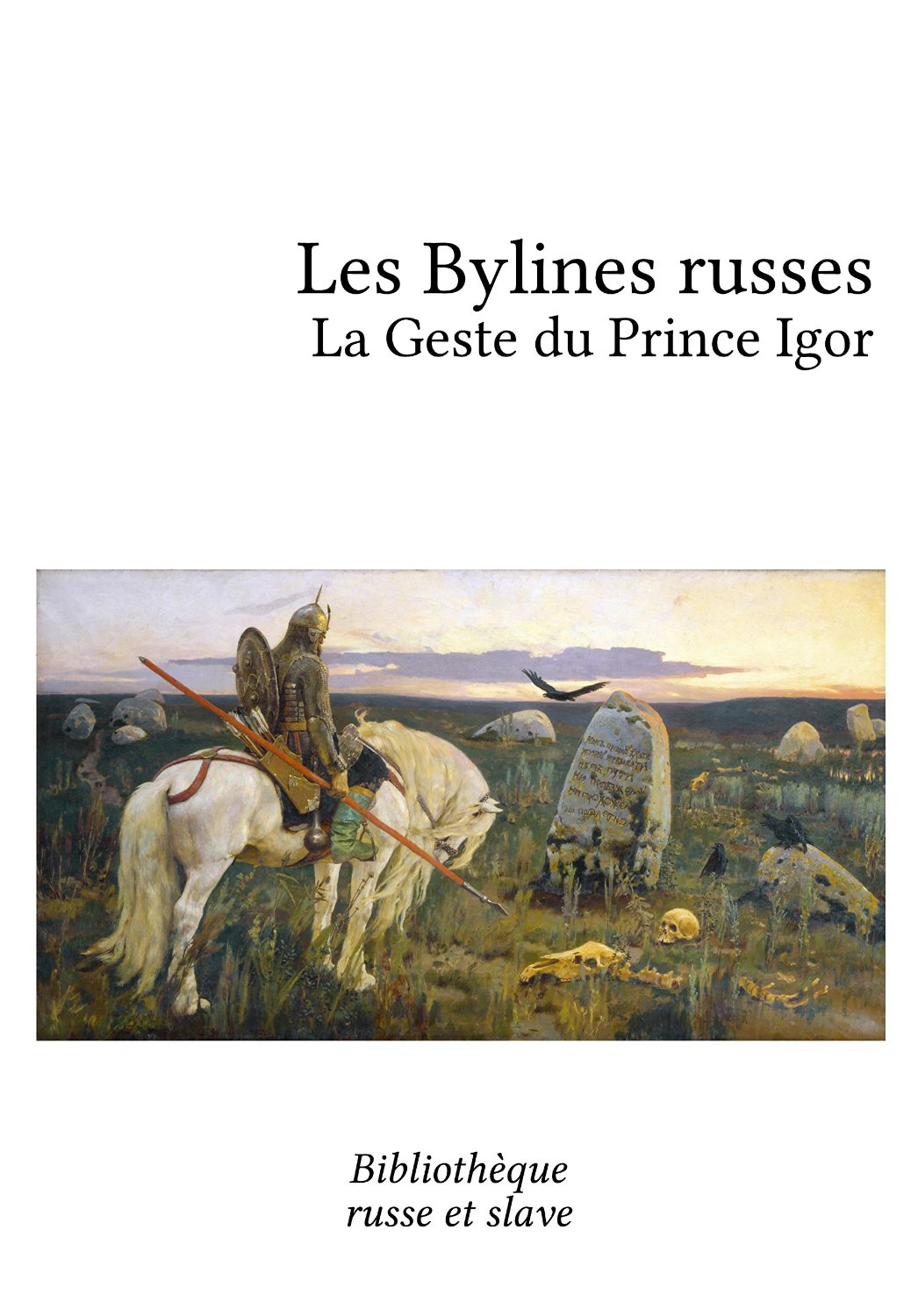 Les Bylines russes - Le Prince Igor